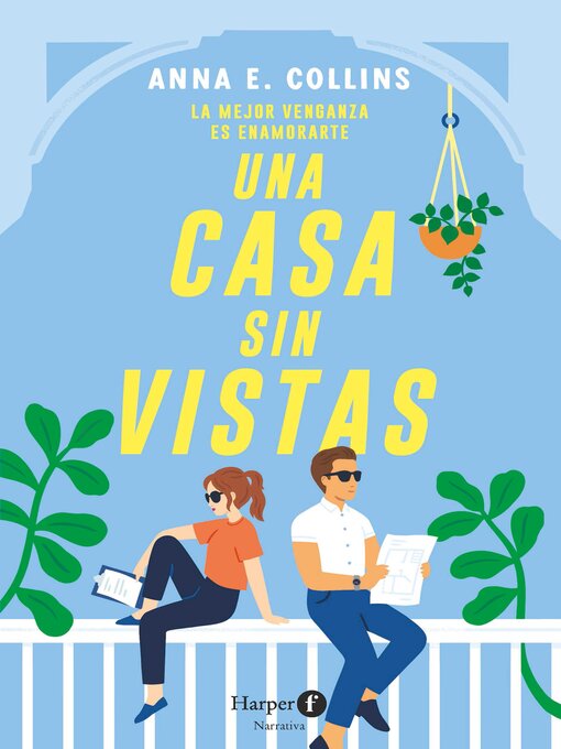Title details for Una casa sin vistas. Un libro divertido que satisface ese deseo profundo de venganza. by Anna E. Collins - Available